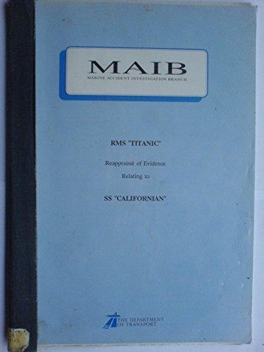 Book Rms Titanic: Reappraisal Of Evidence Relating To Ss Californian free