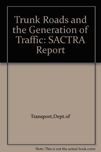 Book Trunk roads and the generation of traffic free