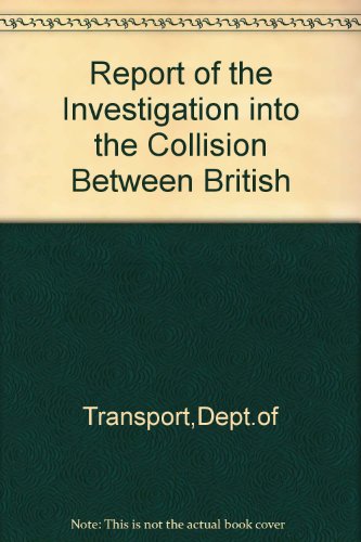 Book Report of the Investigation into the Collision Between British Trent and Western Winner with the Loss of Nine Lives on 3 June 1993 free