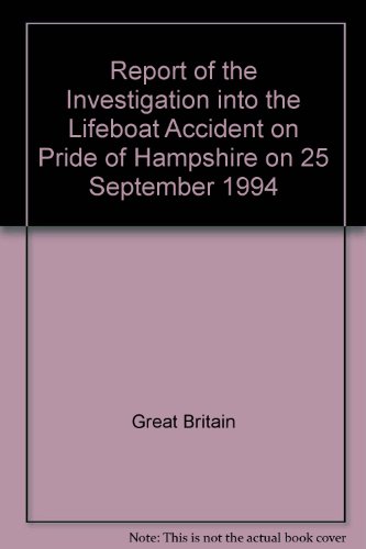 Book Report of the Investigation into the Lifeboat Accident on Pride of Hampshire on 25 September 1994 free