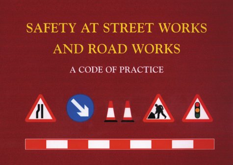 Book Safety at Street Works and Road Works: A Code of Practice free