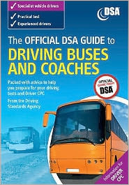 Book The Official Dsa Guide to Driving Buses and Coaches. free