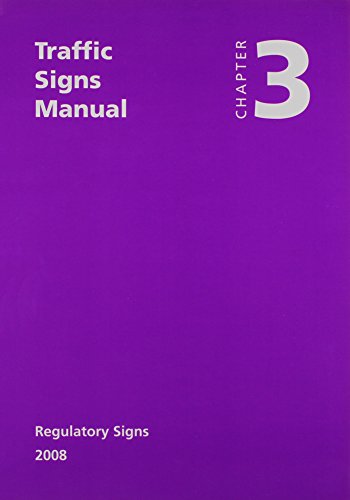 Book Traffic Signs Manual Chapter 3: Regulatory Signs, New Edition free