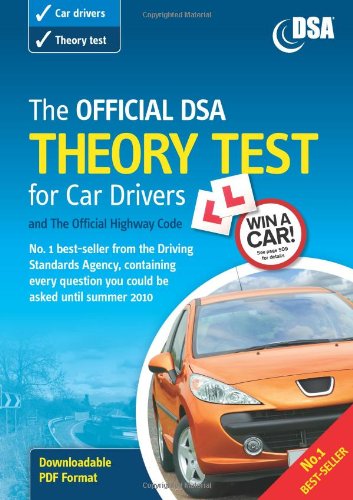 Book The Official Dsa Theory Test for Car Drivers and the Official Highway Code: Includes Information About Case Studies Which Will Be Introduced into the Theory Test on 28 September 2009 free