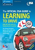 Book The Official Dsa Guide to Learning to Drive (Official Dsa Guide to Learning to Drive(ex Off.Driving Test)) free