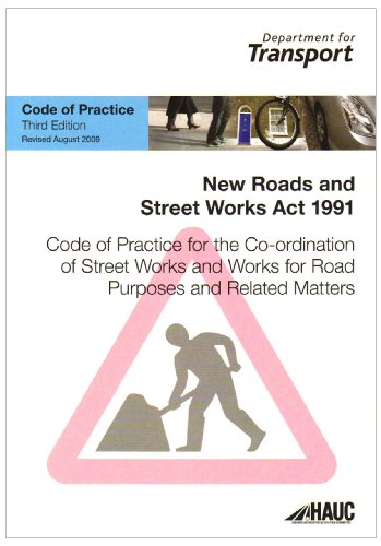 Book Code Of Practice For The Co-ordination Of Street Works And Works For Road Purposes And Related Matters: Revised July 2009 free