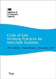 Book Code Of Safe Working Practices For Merchant Seafarers: Amendment 2 December 2017 free