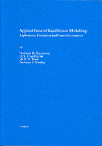 Book Applied General Equilibrium Modelling: Applications, Limitations and Future Development free