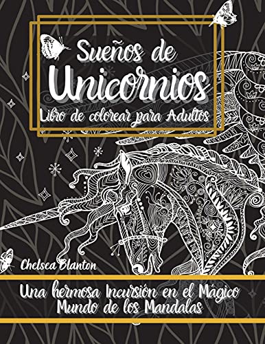 Book Sueños de Unicornios Libro de colorear para Adultos: Patrones originales, Meditación, Alivio del estrés, Ansiedad, Terapia del color (Spanish Edition) free