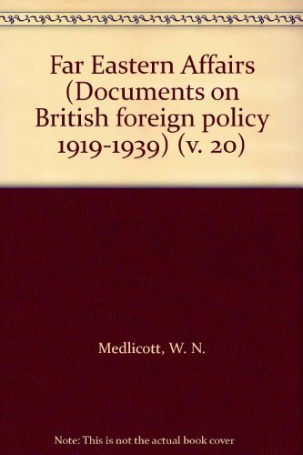 Book Far Eastern Affairs (documents On British Foreign Policy 1919-1939) (v. 20) free