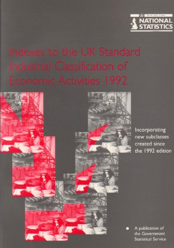 Book Indexes to UK Standard Industrial Classification of Economic Activities 1992Reprinted with Revisions [i.e. 2nd: UK SIC(92). free