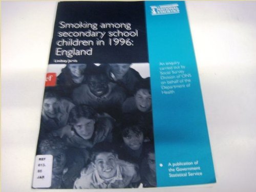 Book Smoking/Secondary School Children/1996/England (Reports) free