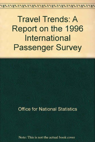 Book Travel Trends: A Report On The 1996 International Passenger Survey free