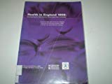 Book Health in England 1998: Investigating the Links Between Social Inequalities and Health a Survey of Adults Aged 16 and Over in England Carried Out by ... on Behalf of the Health Education Authority free