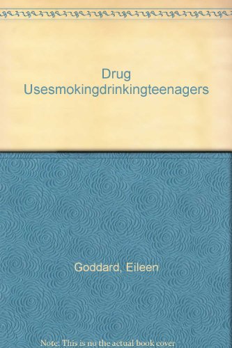 Book Drug Use, Smoking and Drinking Among Young Teenagers in 1999 free