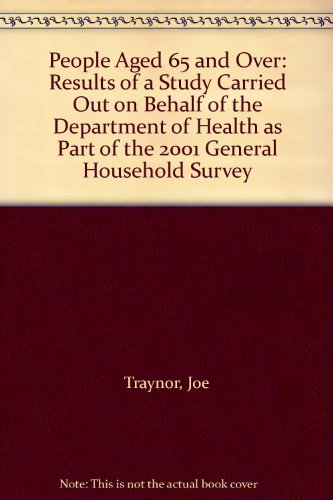 Book People Aged 65 and Over: Results of a Study Carried Out On Behalf of the Department of Health As Part of the 2001 G free
