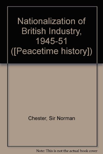 Book The nationalisation of British industry, 1945-51 free