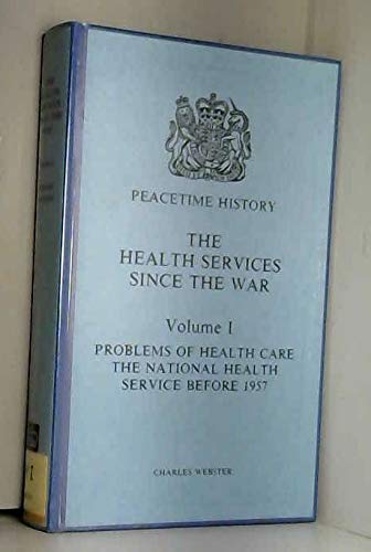 Book Problems of health care: The National Health Service before 1957 (The Health services since the war) free