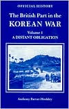 Book British Part in the Korean War Volume I: A Distant Obligation free