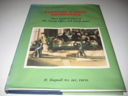 Book Creating a Good Impression: Three Hundred Years of the Stamp Office and Stamp Duties free