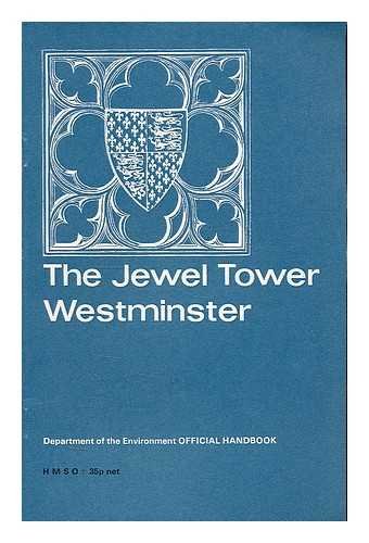Book The Jewel Tower, Westminster (Ancient monuments and historic buildings) free