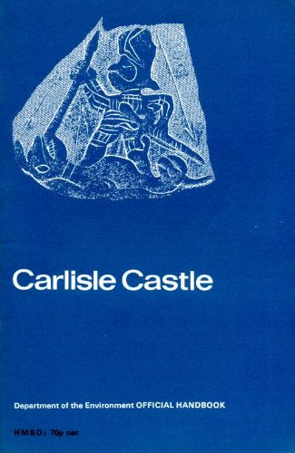 Book Carlisle castle: Cumbria (Department of the Environment official handbook) free