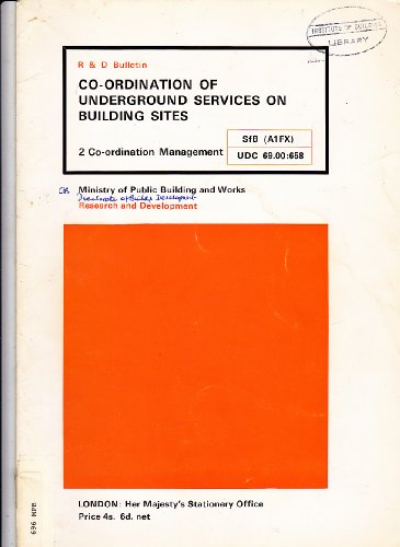 Book Co-ordination Of Underground Services On Building Sites (r & D Bulletin) free