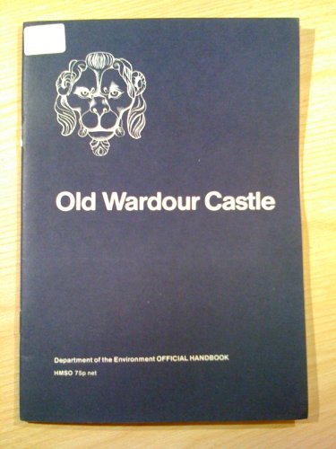 Book Old Wardour Castle, Wiltshire (Official handbook / Department of the Environment) free