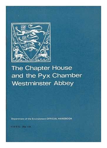 Book The Chapter House and the Pyx Chamber, Westminster Abbey (Ancient monuments and historic buildings) free