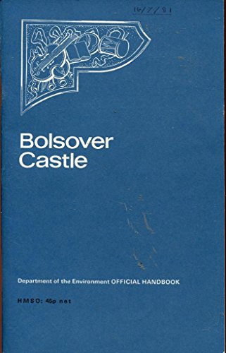Book Bolsover Castle, Derbyshire, (dept. Of The Environment. Ancient Monuments And Historic Buildings) free