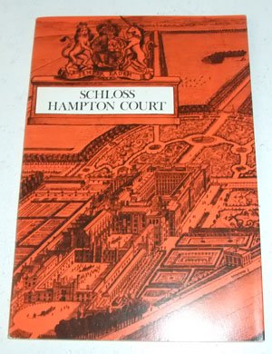 Book Schloss Hampton Court ([Official guides to historic monuments.]) free