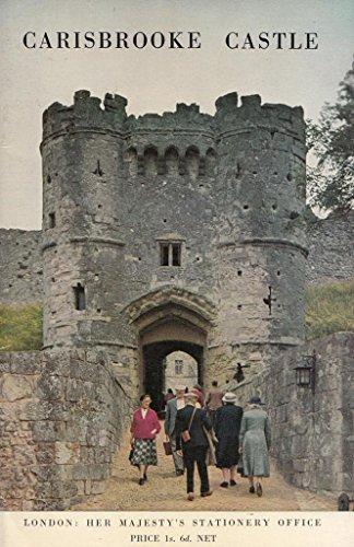 Book Carisbrooke Castle: An Illustrated Guide With A Short History Of The Castle From Earliest Times free