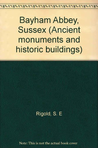 Book Bayham Abbey, Sussex, (Dept. of the Environment. Ancient monuments and historic buildings) free