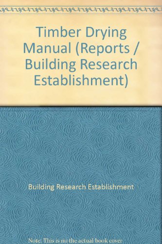 Book Timber Drying Manual (reports / Building Research Establishment) free
