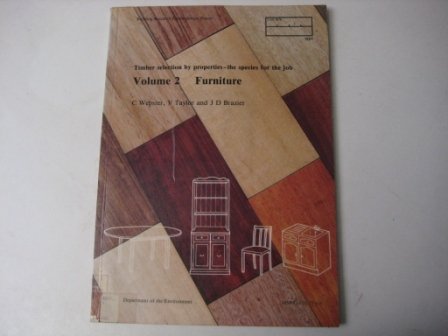 Book Timber Selection by Properties: Furniture v. 2: The Species for the Job free