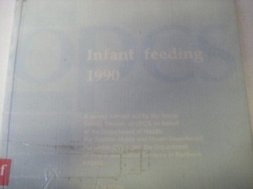 Book Infant Feeding, 1990 - Survey Carried Out By The Social Service Division Of Opcs (ss) free