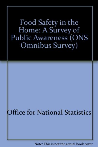 Book Food Safety In The Home: A Survey Of Public Awareness (omnibus Survey Series) (ons Omnibus Survey) free