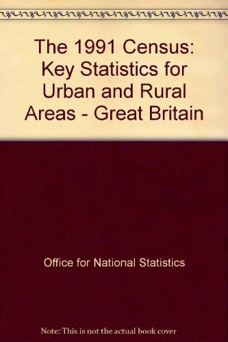Book 1991 Census: Key Statistics for Urban and Rural Areas Great Britain: Laid Before Parliament Pursuant to Section 4(i) Census Act 1920 free