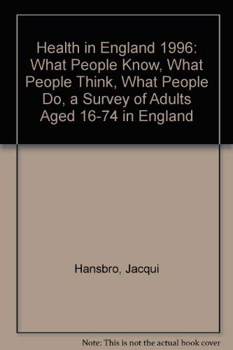 Book Health In England 1996: What People Know, What People Think, What People Do free