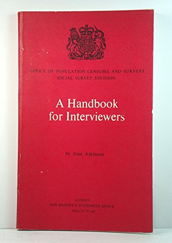 Book Handbook for interviewers;: A manual for Social Survey interviewing staff, describing practice and procedures on structured interviewing free