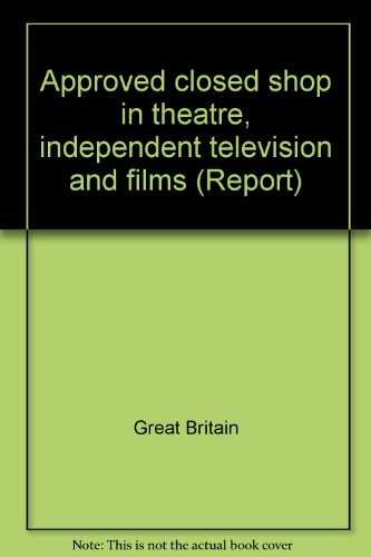 Book Approved Closed Shop in Theatre, Independent Television and Films free