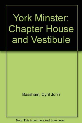 Book York Minster: Chapter House and Vestibule free