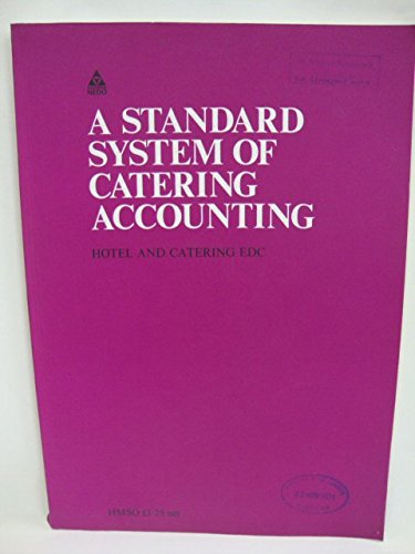 Book A Standard System Of Catering Accounting;: An Aid To Achieving Profits By The Application Of A Uniform System Of Management Accounting To Catering Operations free