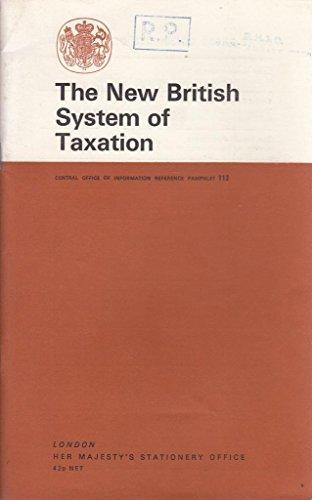 Book The New British System Of Taxation (central Office Of Information Reference Pamphlet) free