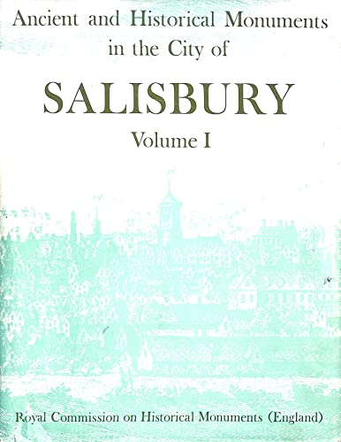 Book ANCIENT AND HISTORICAL MONUMENTS IN THE CITY OF SALISBURY. Vol. One free