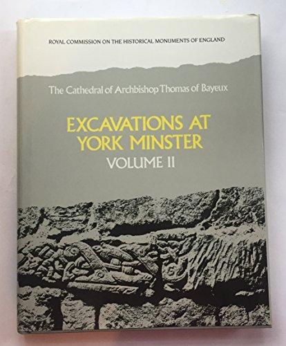 Book The Cathedral of Archbishop Thomas of Bayeux: Excavations at York Minster, Volume II free