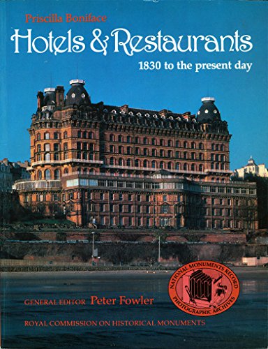 Book Hotels & restaurants: 1830 to the present day (National Monuments Record photographic archives) free