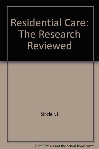 Book Residential Care: The Research Reviewed free