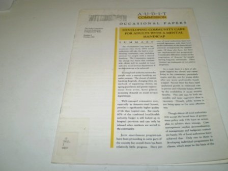 Book Audit Commission Occasional Paper Number 9: October 1989. Developing Community Care For Adults With A Mental Handicap (occasional Papers: 9) free