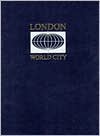 Book London - World City Into the Twenty-First Century free